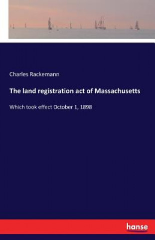 Książka land registration act of Massachusetts Charles Rackemann