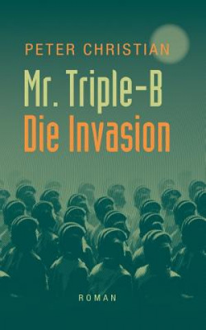 Knjiga Mr. Triple-B Peter Christian