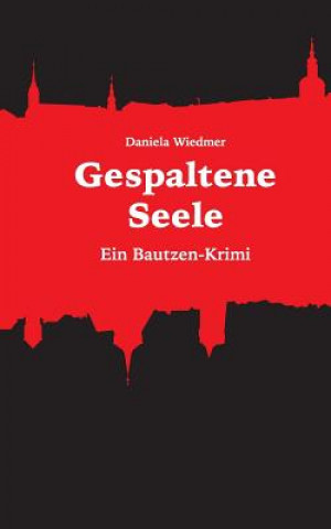 Książka Gespaltene Seele Daniela Wiedmer