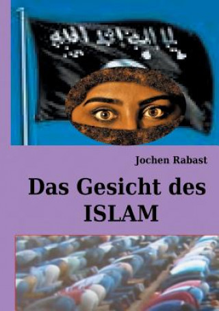 Kniha Gesicht des Islam Jochen Rabast