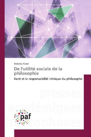 Kniha De l'utilité sociale de la philosophie Amidou Koné