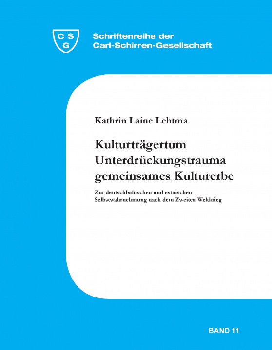 Βιβλίο Kulturträgertum - Unterdrückungstrauma - gemeinsames Kulturerbe Kathrin Laine Lehtma