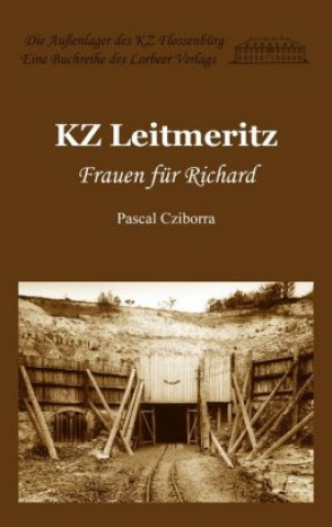 Buch KZ Leitmeritz Pascal Cziborra