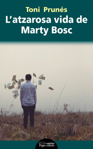 Książka L'atzarosa vida de Marty Bosch TONI PRUNES
