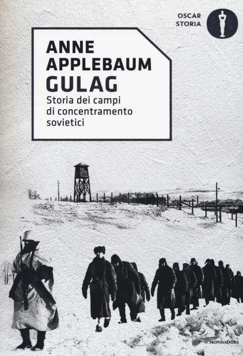 Kniha Gulag. Storia dei campi di concentramento sovietici Anne Applebaum
