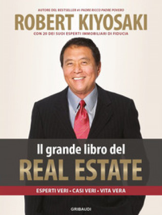 Kniha Il grande libro del Real Estate Robert Kiyosaki