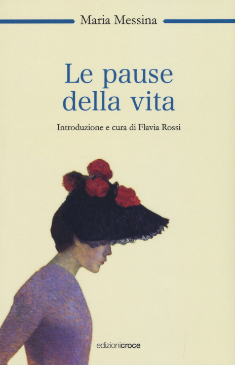 Книга Le pause della vita Maria Messina