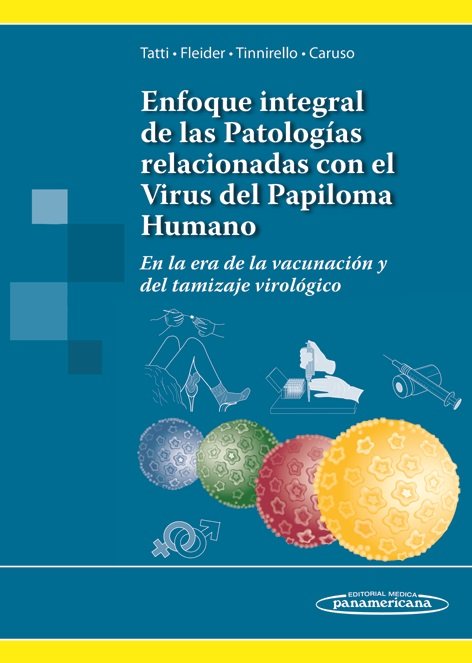 Книга ENFOQUE INTEGRAL DE LAS PATOLOGÍAS RELACIONADAS CON EL VIRUS DEL PAPILOMA HUMANO 