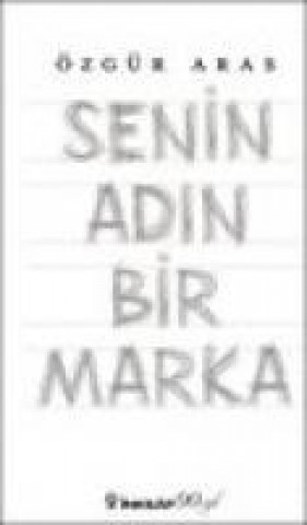 Buch Senin Adin Bir Marka Özgür Aras