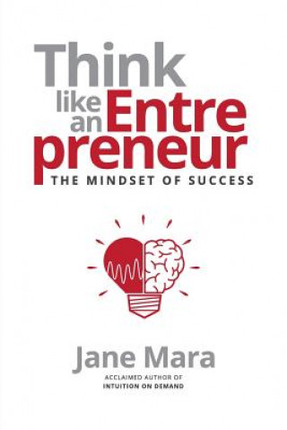 Kniha Think Like an Entrepreneur Jane Mara