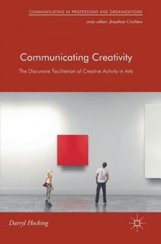 Könyv Communicating Creativity Darryl Hocking