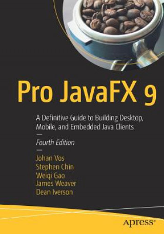 Книга Pro JavaFX 9 Johan Vos