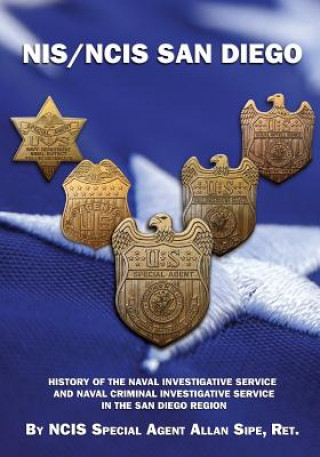 Kniha NIS/NCIS San Diego NCIS Special Agent Allen Sipe Ret