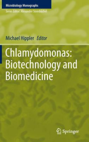 Knjiga Chlamydomonas: Biotechnology and Biomedicine Michael Hippler