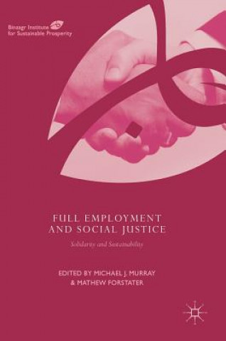 Kniha Full Employment and Social Justice Michael J. Murray