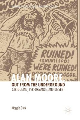 Knjiga Alan Moore, Out from the Underground Maggie Gray