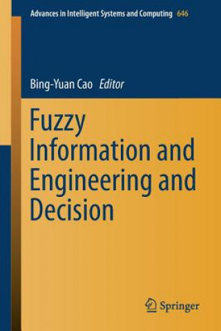 Kniha Fuzzy Information and Engineering and Decision Bing-Yuan Cao