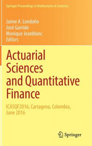 Kniha Actuarial Sciences and Quantitative Finance Jaime A. Londo?o