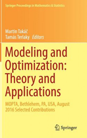 Knjiga Modeling and Optimization: Theory and Applications Martin Takác
