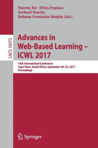 Kniha Advances in Web-Based Learning - ICWL 2017 Haoran Xie