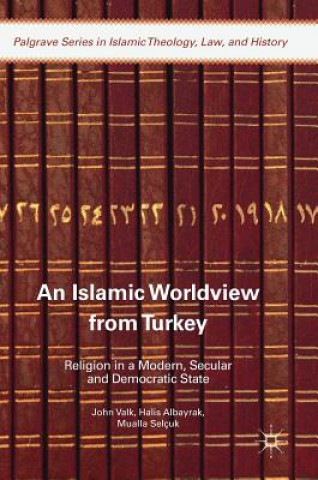 Kniha Islamic Worldview from Turkey John Valk