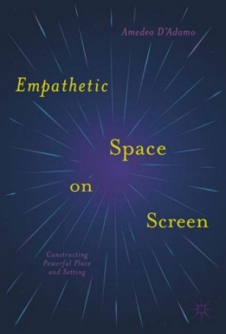 Kniha Empathetic Space on Screen Amedeo D'Adamo