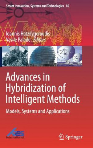 Könyv Advances in Hybridization of Intelligent Methods Ioannis Hatzilygeroudis