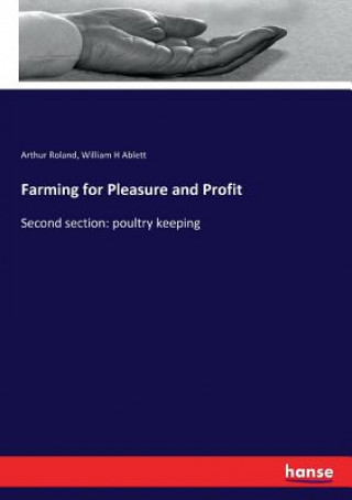 Book Farming for Pleasure and Profit Roland Arthur Roland