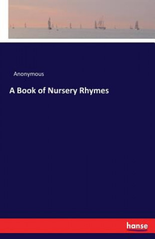 Könyv Book of Nursery Rhymes Anonymous