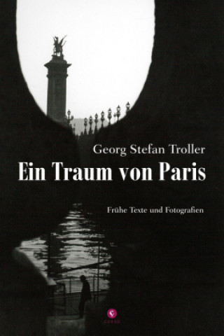 Книга Ein Traum von Paris Georg Stefan Troller