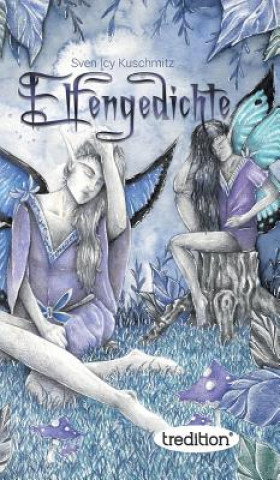 Libro Elfengedichte Sven Icy Kuschmitz