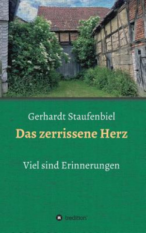 Kniha Das zerrissene Herz Gerhardt Staufenbiel