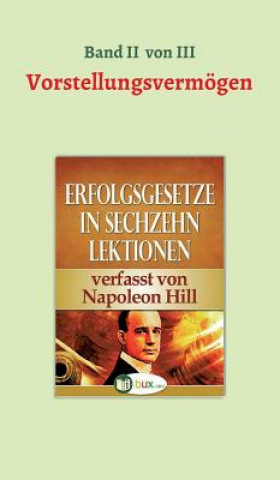 Livre Erfolgsgesetze in sechzehn Lektionen Napoleon Hill