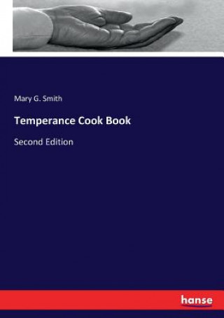 Libro Temperance Cook Book MARY G. SMITH