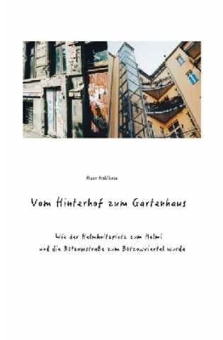 Kniha Vom Hinterhof zum Gartenhaus Hans-Georg Hohlbein