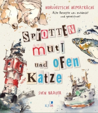 Könyv Sprotten, Mutt und Ofenkatze Sven Brauer