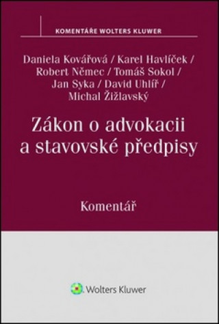 Kniha Zákon o advokacii a stavovské předpisy Havlíček Karel