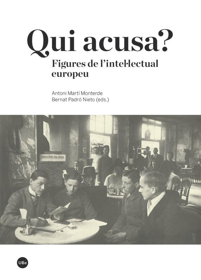 Libro Qui acusa? : figures de l?'intel·lectual europeu 