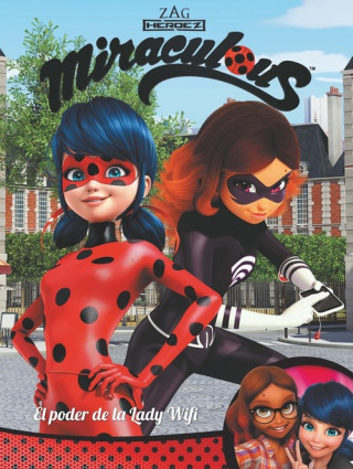 Книга Prodigiosa Ladybug, El poder de la Lady Wifi! 