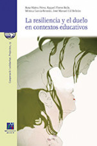 Книга La resiliencia y el duelo en contextos educativos Rosa . . . [et al. ] Mateu Pérez