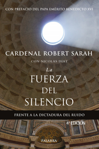 Książka La fuerza del silencio: frente a la dictadura del ruido ROBERT CARDENAL SARAH