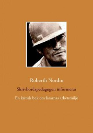 Book Skrivbordspedagogen informerar Roberth Nordin