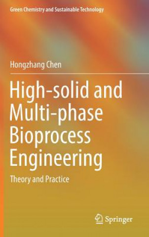 Knjiga High-solid and Multi-phase Bioprocess Engineering Hongzhang Chen