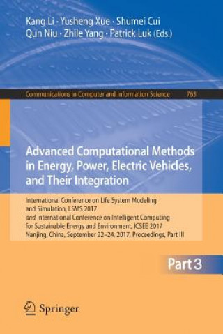 Kniha Advanced Computational Methods in Energy, Power, Electric Vehicles, and Their Integration Kang Li