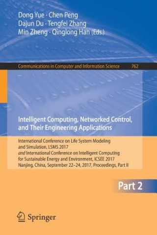 Kniha Intelligent Computing, Networked Control, and Their Engineering Applications Dong Yue