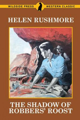 Kniha Shadow of Robbers' Roost Helen Rushmore