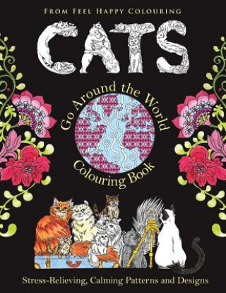 Книга Cats Go Around the World Colouring Book Feel Happy Colouring