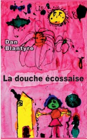 Livre douche ecossaise Dan Blantyre