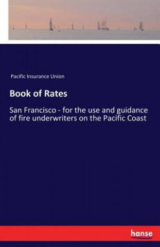 Kniha Book of Rates Pacific Insurance Union