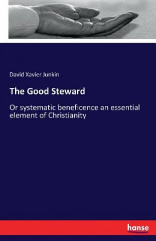 Kniha Good Steward David Xavier Junkin